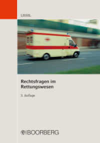 Rechtsfragen im Rettungswesen : Risiken im Einsatz （3. Auflage. 2014. 248 S. Abb. 208 mm）