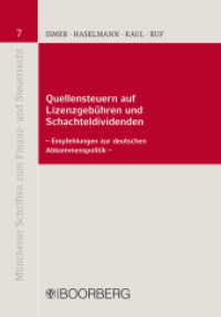Quellensteuern auf Lizenzgebühren und Schachteldividenden : - Empfehlungen zur deutschen Abkommenspolitik - (Münchener Schriften zum Finanz- und Steuerrecht 7) （1. Auflage. 2015. 528 S. m. 136 Abb. 208 mm）