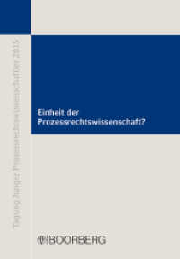 Einheit der Prozessrechtswissenschaft? : Tagung Junger Prozessrechtswissenschaftler am 18./19. September 2015 in Köln (Tagung Junger Prozessrechtswissenschaftler)