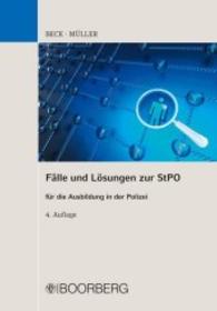 Fälle und Lösungen zur StPO für die Ausbildung in der Polizei