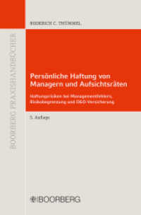 Persönliche Haftung von Managern und Aufsichtsräten : Haftungsrisiken bei Managementfehlern， Risikobegrenzung und D&O-Versicherung (Boorberg Praxishandbücher)