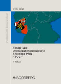 Polizei- und Ordnungsbehördengesetz Rheinland-Pfalz (POG) : mit Erläuterungen (Polizeirecht kommentiert) （5. Auflage. 2018. 726 S. 213 mm）