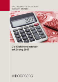 Die Einkommensteuererklärung 2017 （Neuausg. 2017. 384 S. 30 cm）