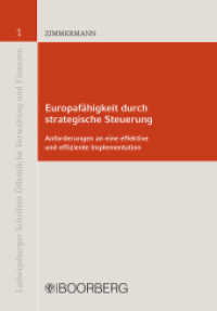 Europafähigkeit durch strategische Steuerung : Anforderungen an eine effektive und effiziente Implementation (Ludwigsburger Schriften Öffentliche Verwaltung und Finanzen 1) （1. Auflage. 2018. 402 S. gemischt, mitlaufend im Text. 208 mm）