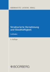 Strukturierte Vernehmung und Glaubhaftigkeit : Leitfaden （4. Auflage. 2018. 164 S. gemischt, mitlaufend im Text. 208 mm）