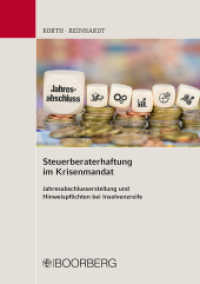 Steuerberaterhaftung im Krisenmandat : Jahresabschlusserstellung und Hinweispflichten bei Insolvenzreife （1. Auflage. 2018. 126 S. in Strichformat, mitlaufend im Text. 148 x 21）