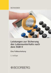 Leistungen zur Sicherung des Lebensunterhalts nach dem SGB II : Eine Fallbearbeitung （2. Auflage. 2018. 236 S. 208 mm）