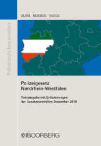 Polizeigesetz Nordrhein-Westfalen : Textausgabe mit Erläuterungen der Gesetzesnovellen Dezember 2018 (Polizeirecht kommentiert) （1. Auflage. 2019. 178 S. 208 mm）
