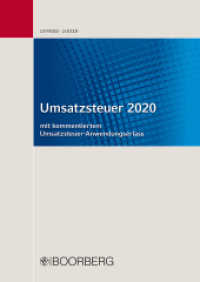 Umsatzsteuer 2020 : Umsatzsteuergesetz (UStG) - Umsatzsteuer-Durchführungsverordnung (UStDV) - Verwaltungsregelung zur Anwendung des Umsatzsteuergesetzes (UStAE), Stand 1.1.2020, mit aktuellen Anmerkungen - Richtlinie 2006/ （1. Auflage. 2020. 1274 S. 297 mm）