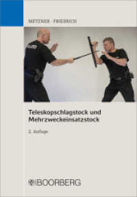Teleskopschlagstock und Mehrzweckeinsatzstock : Eine Anleitung für die Praxis （2. Auflage. 2020. 220 S. 208 mm）