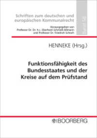Funktionsfähigkeit des Bundesstaates und der Kreise auf dem Prüfstand (Schriften zum deutschen und europäischen Kommunalrecht 58) （1. Auflage. 2022. 256 S. 208 mm）