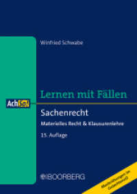 Sachenrecht : Materielles Recht & Klausurenlehre, Lernen mit Fällen (AchSo!) （15. Auflage. 2023. 326 S. 240 mm）