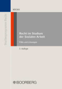 Recht im Studium der Sozialen Arbeit : Fälle und Lösungen (Reihe Studienprogramm Recht) （3. Auflage. 2023. 144 S. 208 mm）