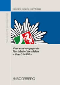 Versammlungsgesetz Nordrhein-Westfalen (VersG NRW) : Kommentar (Polizeirecht kommentiert) （1. Auflage. 2022. 424 S. 208 mm）