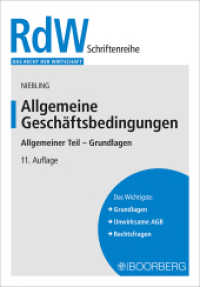 Allgemeine Geschäftsbedingungen : Allgemeiner Teil - Grundlagen (Das Recht der Wirtschaft) （11. Auflage. 2022. 150 S. 208 mm）