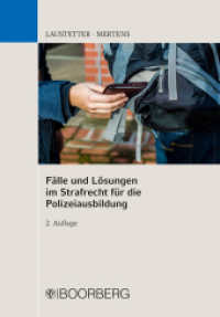 Fälle und Lösungen im Strafrecht für die Polizeiausbildung （2. Auflage. 2022. 352 S. 208 mm）