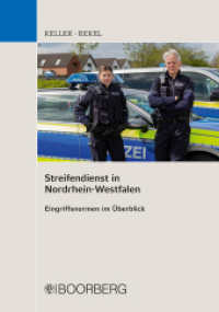 Streifendienst in Nordrhein-Westfalen : Eingriffsnormen im Überblick （1. Auflage. 2023. 372 S. 168 mm）