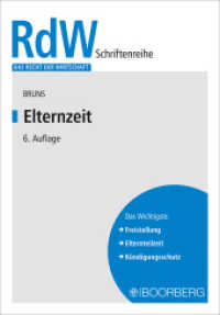 Elternzeit (Das Recht der Wirtschaft) （6. Auflage. 2023. 216 S. 208 mm）