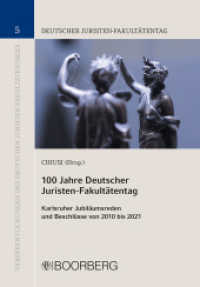 100 Jahre Deutscher Juristen-Fakultätentag : Karlsruher Jubiläumsreden und Beschlüsse von 2010 bis 2021 (Veröffentlichungen des Deutschen Juristen-Fakultätentages 5) （1. Auflage. 2023. 126 S. 208 mm）