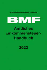Amtliches Einkommensteuer-Handbuch 2023 （1. Auflage. 2024. 2600 S. 223 mm）