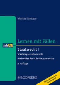 Staatsrecht I : Staatsorganisationsrecht - Materielles Recht & Klausurenlehre, Lernen mit Fällen (AchSo!) （9. Auflage. 2023. 372 S. 240 mm）