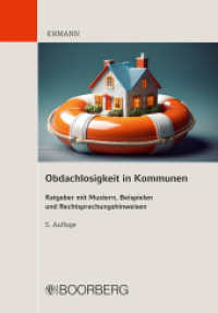 Obdachlosigkeit in Kommunen : Ratgeber mit Mustern, Beispielen und Rechtsprechungshinweisen （5., überarbeitete und aktualisierte Auflage. 2025. 234 S. 208 mm）