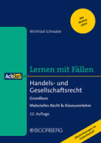 Handels- und Gesellschaftsrecht : Grundkurs - Materielles Recht & Klausurenlehre, Lernen mit Fällen (AchSo!) （12., überarbeitete Auflage. 2024. 290 S. 240 mm）
