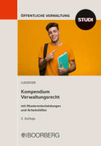 Kompendium Verwaltungsrecht : mit Musterentscheidungen und Arbeitshilfen （3. Auflage. 2024. 558 S. 208 mm）