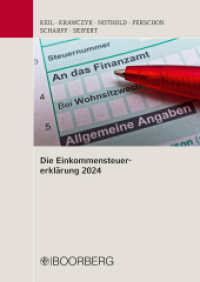 Die Einkommensteuererklärung 2024 : Mitarbeiterfortbildung, Stand: November 2024 （1. Auflage. 2025. 486 S. 297 mm）