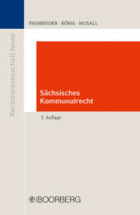 Sächsisches Kommunalrecht : Lehrbuch (Rechtswissenschaft heute) （3. Auflage. 2024. 518 S. 230 mm）