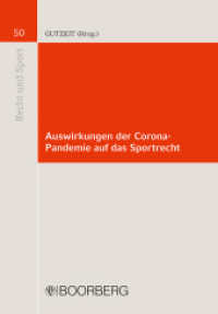 Auswirkungen der Corona-Pandemie auf das Sportrecht : Jahrestagung 2021 der Deutschen Vereinigung für Sportrecht am 22. und 23. Oktober in Taufkirchen (Recht und Sport 50) （1. Auflage. 2025. 76 S. 208 mm）