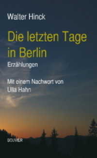Die letzten Tage in Berlin. : Drei Erzählungen （2011. 80 S.）