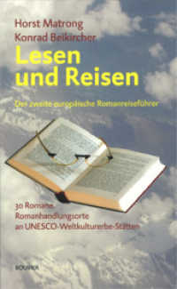 Lesen und Reisen : Der zweite Europäische Romanreiseführer (Europäischer Romanreiseführer Bd.2) （2016. 188 S. 21 cm）