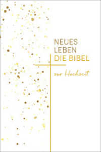 Neues Leben. Die Hochzeitsbibel : mit Notizbuch für alle Hochzeitstage (Neues Leben. Die Bibel) （3. Aufl. 2023. 1808 S. zweifarbig,inkl.16 Seiten farbiges Kartenmateri）