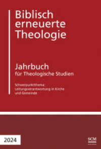 Leitungsverantwortung in Kirche und Gemeinde : Jahrbuch für Theologische Studien 2024 (Biblisch erneuerte Theologie) （2024. 360 S. 230 mm）