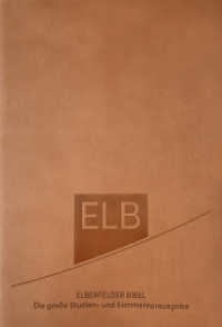 Elberfelder Bibel. Die große Studien- und Kommentarausgabe （2025. 2704 S. 235 mm）