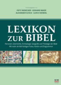 Lexikon zur Bibel : Personen, Geschichte, Archäologie, Geografie und Theologie der Bibel （6. Aufl. 2023. 1320 S. 4-farbige Innengestaltung. 243 mm）