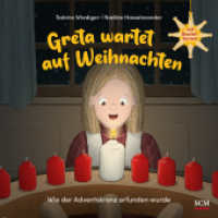 Greta wartet auf Weihnachten - Wie der Adventskranz erfunden wurde : Mit Bastelkerzen （2024. 32 S. mit Material und Bastelanleitung. 240 mm）