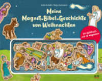 Meine Magnet-Bibel-Geschichte von Weihnachten : Ein Spielbuch mit 20 Magneten (Magnet-Bibel-Geschichten) （2. Aufl. 2024. 12 S. 195 x 240 mm）