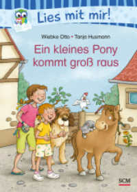 Ein kleines Pony kommt groß raus (Lies mit mir!) （2025. 80 S. 4-farbige Innengestaltung. 210 mm）