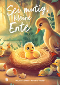 Sei mutig, kleine Ente （2025. 32 S. 297 mm）