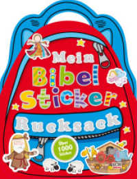 Mein Bibel-Sticker-Rucksack : über 1000 Sticker （2017. 56 S. 4-farbig. 280 mm）