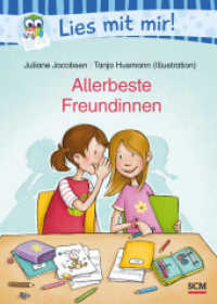 Allerbeste Freundinnen (Lies mit mir!) （2019. 80 S. m. farb. Illustr. 210 mm）