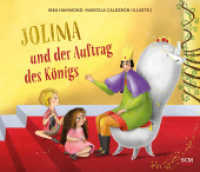Jolima und der Auftrag des Königs (Tochter Gottes) （2022. 44 S. 4-farbig. 237 x 275 mm）