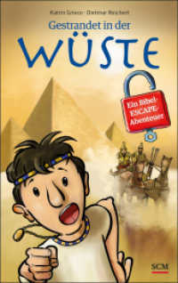 Gestrandet in der Wüste : Ein Bibel-Escape-Abenteuer (Ein Bibel-Escape-Abenteuer) （2023. 160 S. mit Illustrationen. 215 mm）