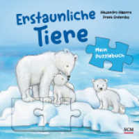 Erstaunliche Tiere - Mein Puzzlebuch (Pappbilderbuch) （2024. 12 S. 180 mm）