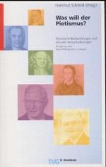 Was will der Pietismus? : Historische Beobachtungen und aktuelle Herausforderungen （2002. 218 S. 21 cm）