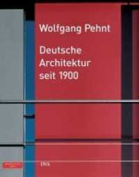 Deutsche Architektur seit 1900 （2. Aufl. 2006. 592 S. 850 SW-Abb., 850 Farbabb. 277 mm）