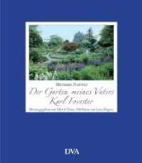 Der Garten meines Vaters Karl Foerster （2. Aufl. 2006. 144 S. 25 SW-Abb., 180 Farbabb. 262 mm）