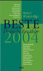 Beste Deutsche Erzähler 2004 （2004. 303 S. 21 cm）